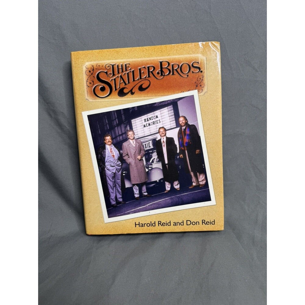 The Statler Brothers: Random Memories by Harold Reid and Don Reid Hardcover